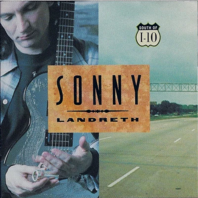Afbeelding van Sonny Landreth ‎ South Of I 10