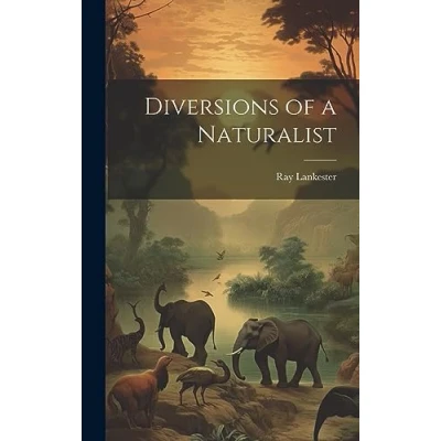 Afbeelding van Diversions of a Naturalist