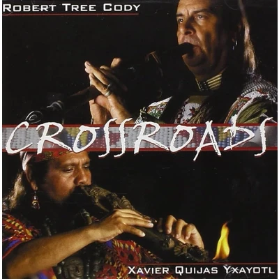 Afbeelding van Robert Tree Cody &amp; Xavier Quijas Yxayotl Crossroads (CD)