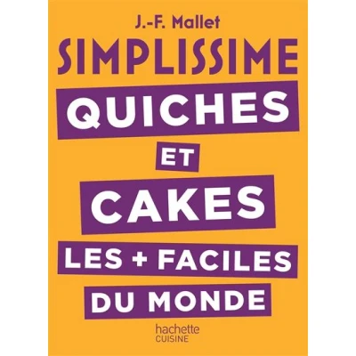 Image de SIMPLISSIME Quiches et Cakes les plus faciles du monde