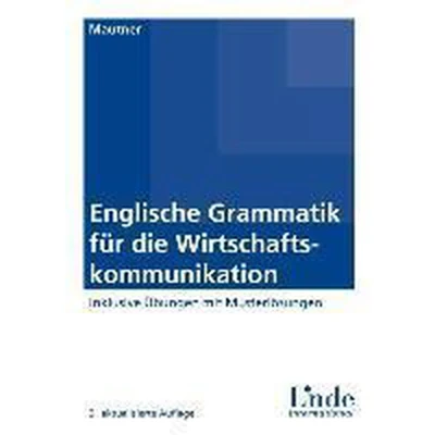 Afbeelding van Mautner, G: Englische Gram. für die Wirtschaftskommunikation