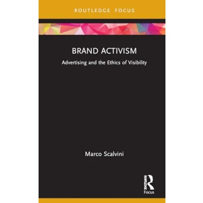 Afbeelding van Routledge Critical Advertising Studies Brand Activism