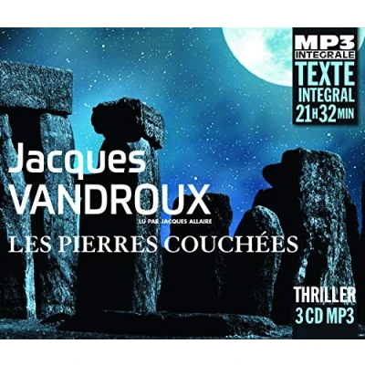 Afbeelding van Jacques Allaire (Lecteur) Vandroux: Les Pierres Couchees (3 CD) (Integrale MP3)