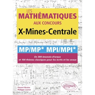Image de Les mathématiques aux concours X Mines Centrale MP/MP* MPI/MPI*