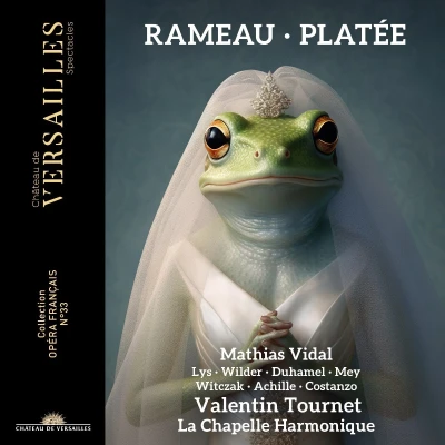 Afbeelding van Alexandre Duhamel, Cecile Achille, Cyril Costanzo, David Witczak, Juliette Mey, Marie Lys, Valentin Tournet, Zachary Wilder, La Chapelle Harmonique, Mathias Vidal Rameau: Platee (2 CD)