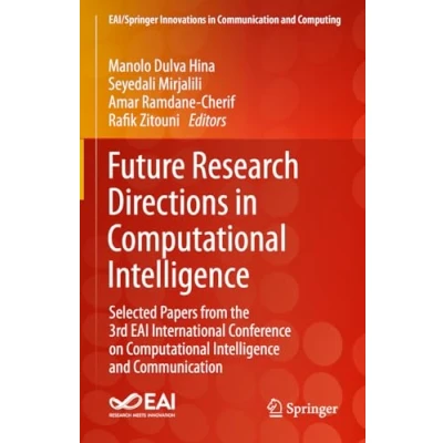 Afbeelding van EAI/Springer Innovations in Communication and Computing Future Research Directions Computational Intelligence