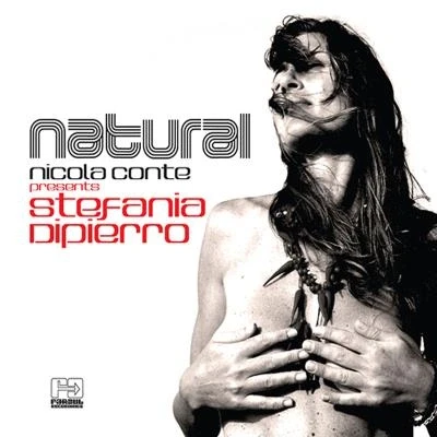 Afbeelding van Nicola Conte Presents Stefania Dipi Natural (CD)