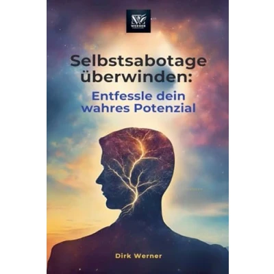 Afbeelding van Selbstsabotage überwinden: Entfessle dein wahres Potenzial