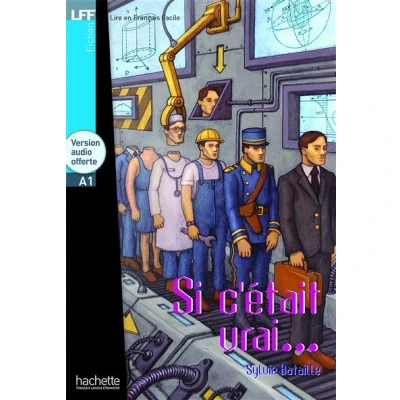 Image de LFF Si c&#039;était vrai... (A1)
