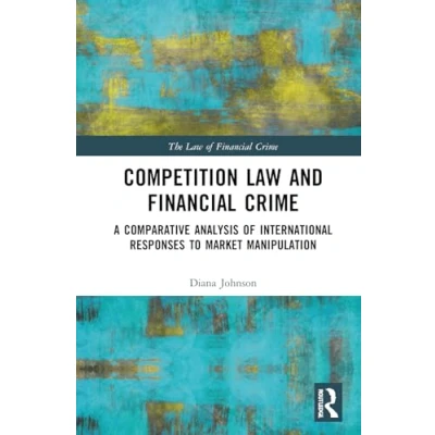 Afbeelding van The Law of Financial Crime Competition and