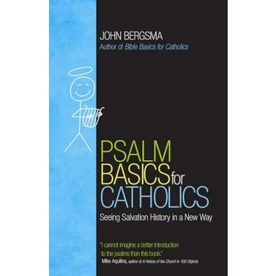 Afbeelding van Psalm Basics for Catholics: Seeing Salvation History in a New Way