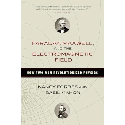 Afbeelding van Faraday, Maxwell, and the Electromagnetic Field