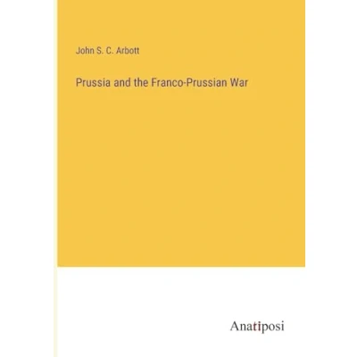 Afbeelding van Prussia and the Franco Prussian war
