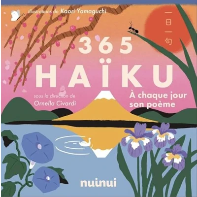Afbeelding van 365 HAIKU A CHAQUE JOUR SON POEME