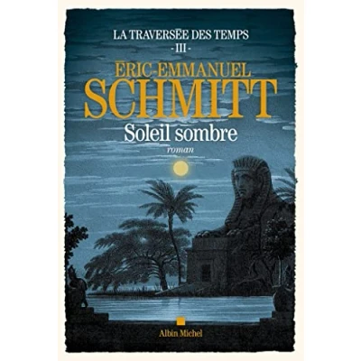 Afbeelding van La Traversée des temps tome 3 Soleil sombre