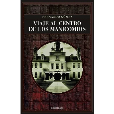 Afbeelding van Viaje al centro de los manicomios
