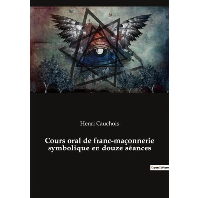 Image de Cours oral de franc maçonnerie symbolique en douze séances
