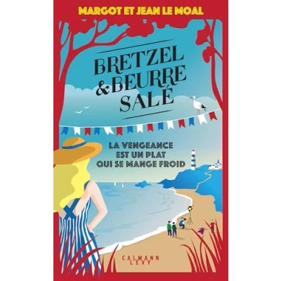 Afbeelding van BRETZEL ET BEURRE SALE,06:LA VENGEANCE EST UN PLAT QUI SE MA