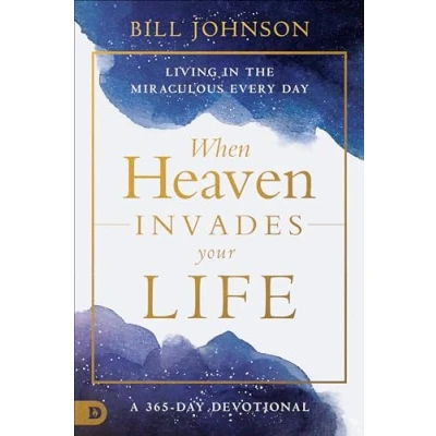 Afbeelding van When Heaven Invades Earth: A 365 Day Devotional