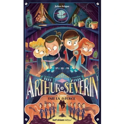 Image de Arthur Séverin Tome 2 L&#039;Union fait la force