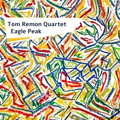 Afbeelding van Tom Remon Quartet Eagle Peak (CD)