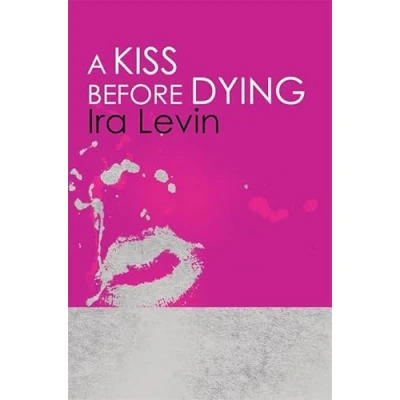 Afbeelding van A Kiss Before Dying