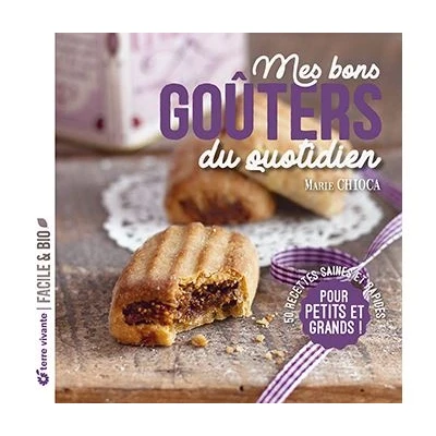 Image de Mes bons goûters du quotidien Nouvelle édition