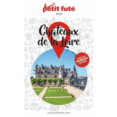 Afbeelding van CHATEAUX DE LA LOIRE 2024 PETIT FUTE GUIDE REGION