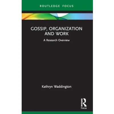 Afbeelding van State of the Art in Business Research Gossip, Organization and Work