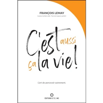 Afbeelding van C&#039;EST AUSSI CA LA VIE L&#039;ART DE PERCEVOIR AUTREMENT