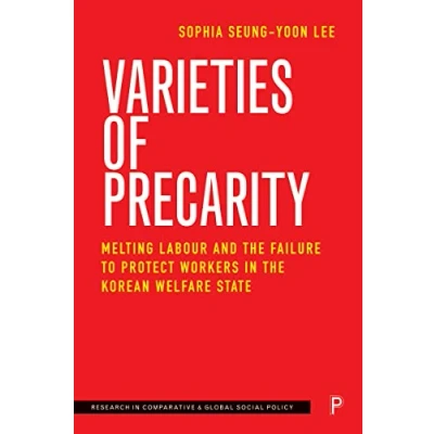 Afbeelding van Research in Comparative and Global Social Policy Varieties of Precarity
