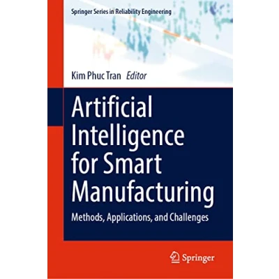 Afbeelding van Springer Series in Reliability Engineering Artificial Intelligence for Smart Manufacturing