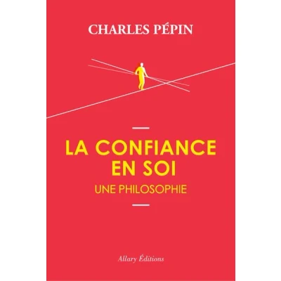 Image de La Confiance en soi, une philosophie