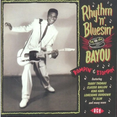 Afbeelding van Rhythm N Bluesin By The Bayou Rompin &amp; Stompin