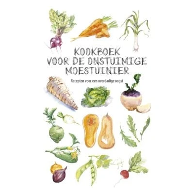 Image de Kookboek voor de onstuimige moestuinier