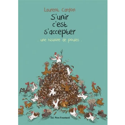 Image de S&#039;unir c&#039;est s&#039;accepter Une histoire de poules