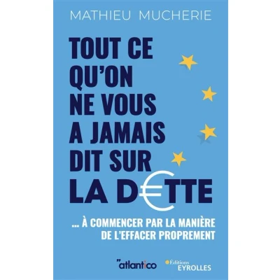 Image de Tout ce qu&#039;on ne vous a jamais dit sur la dette