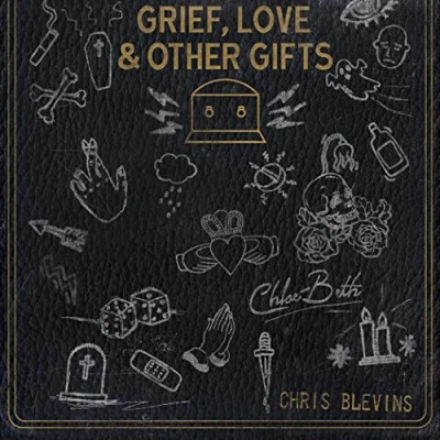 Afbeelding van Chris Blevins &amp; Chloe Beth Grief, Love And Other Gifts (CD)