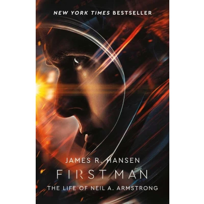 Afbeelding van First Man: The Life of Neil Armstrong