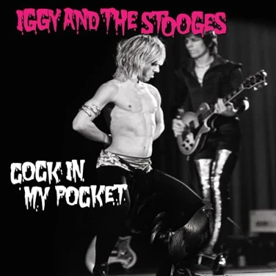 Afbeelding van Iggy &amp; the Stooges Cock In My Pocket (Single)