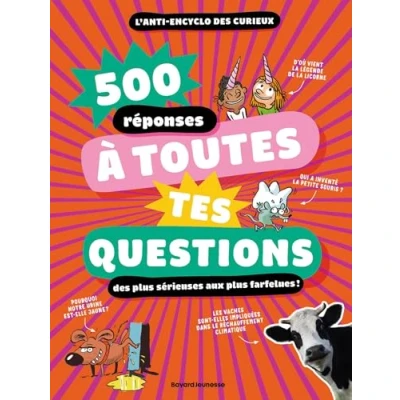 Afbeelding van 500 REPONSES A TOUTES TES QUESTIONS MEME LES PLUS FARFELUES