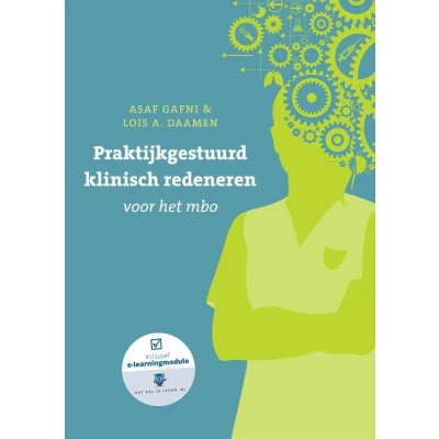 Afbeelding van Praktijkgestuurd klinisch redeneren voor het mbo