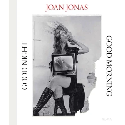 Afbeelding van Joan Jonas: Good Night, Morning