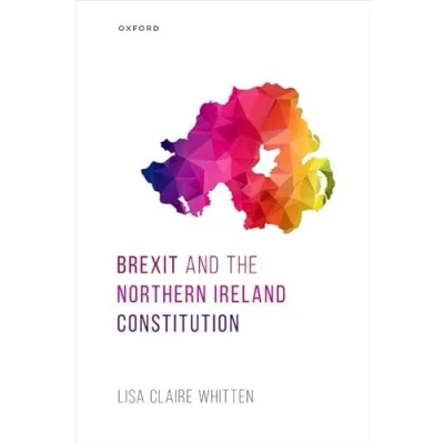 Afbeelding van Brexit and the Northern Ireland Constitution