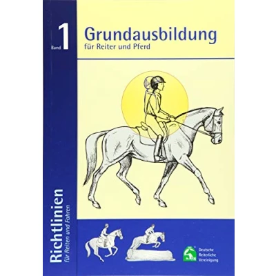 Afbeelding van Richtlinien für Reiten und Fahren 1. Grundausbildung Reiter Pferd