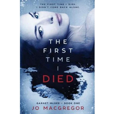 Afbeelding van Garnet McGee The First Time I Died