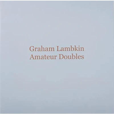 Afbeelding van Graham Lambkin Amateur Doubles (LP)