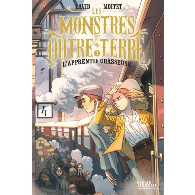 Image de Les Monstres d&#039;Outre terre, tome 1 L&#039;apprentie chasseuse