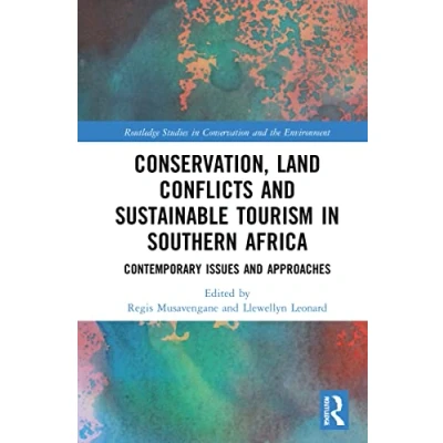 Afbeelding van Routledge Studies in Conservation and the Environment Conservation, Land Conflicts Sustainable Tourism Southern Africa