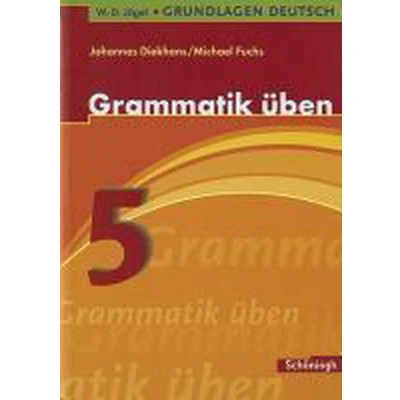 Afbeelding van Grundlagen Deutsch. Grammatik üben. 5. Schuljahr. Neugestaltung. RSR 2006